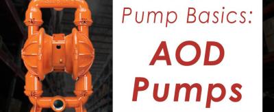 The Basics- What you need to know about AOD Pumps